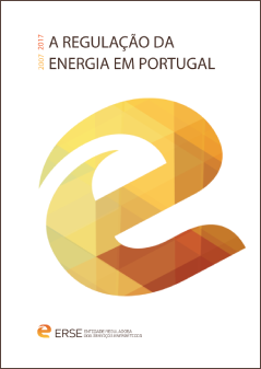 A Regulação da Energia em Portugal 2007-2017