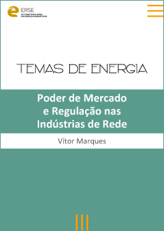 Temas de Energia: Poder de Mercado e Regulação nas Indústrias de Rede